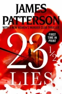Featured image for Zusammenfassung von '23 ½ Lügen' von James Patterson und Maxine Paetro