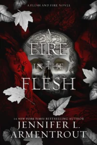 Featured image for Zusammenfassung von 'A Fire in the Flesh' von Jennifer L. Armentrout