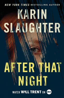 Featured image for Zusammenfassung von "Nach dieser Nacht" von Karin Slaughter