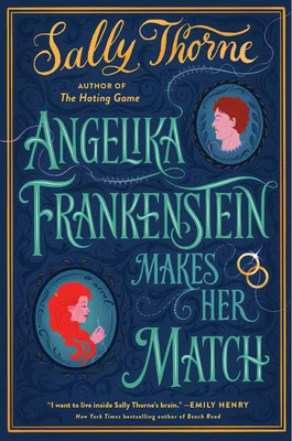 Featured image for Zusammenfassung von 'Angelika Frankenstein findet ihr Glück' von Sally Thorne