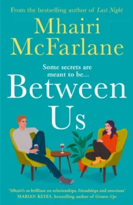 Featured image for Zusammenfassung von 'Between Us' von Mhairi McFarlane