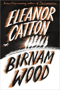 Featured image for Zusammenfassung von 'Birnam Wood' von Eleanor Catton