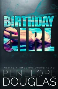 Featured image for Zusammenfassung von 'Birthday Girl' von Penelope Douglas