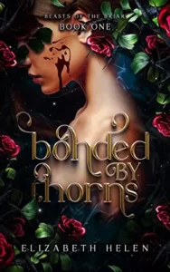 Featured image for Zusammenfassung von 'Bonded by Thorns' von Elizabeth Helen