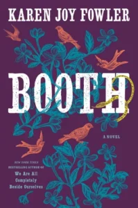 Featured image for Zusammenfassung von "Booth" von Karen Joy Fowler