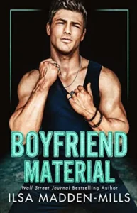 Featured image for Zusammenfassung von 'Boyfriend Material' von Ilsa Madden-Mills