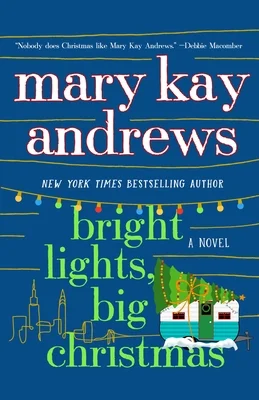 Featured image for "Zusammenfassung von 'Bright Lights, Big Christmas' von Mary Kay Andrews"