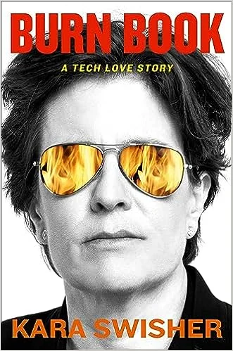 Featured image for Zusammenfassung von 'Burn Book: A Tech Love Story' von Kara Swisher