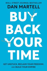 Featured image for Zusammenfassung von "Buy Back Your Time" von Dan Martell