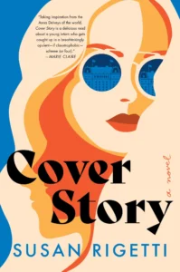 Featured image for Zusammenfassung von "Cover Story" von Susan Rigetti