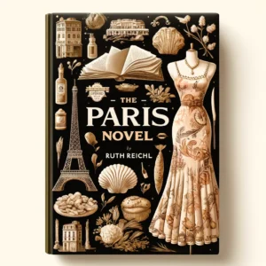 Featured image for Zusammenfassung von „Der Paris-Roman“ von Ruth Reichl