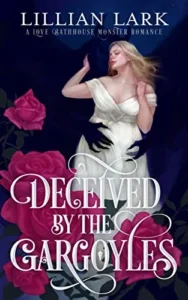 Featured image for Zusammenfassung von 'Deceived by the Gargoyles' von Lillian Lark