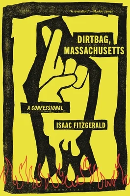 Featured image for Zusammenfassung von 'Dirtbag, Massachusetts: A Confessional' von Isaac Fitzgerald