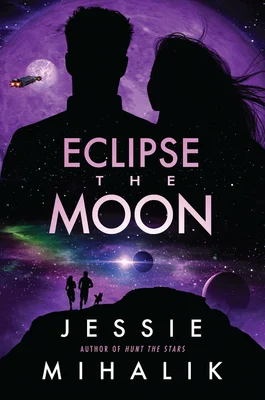 Featured image for Zusammenfassung von „Eclipse the Moon“ von Jessie Mihalik