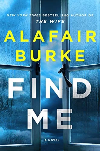 Featured image for Zusammenfassung von 'Find Me' von Alafair Burke