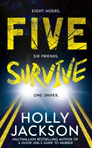 Featured image for Zusammenfassung von 'Five Survive' von Holly Jackson