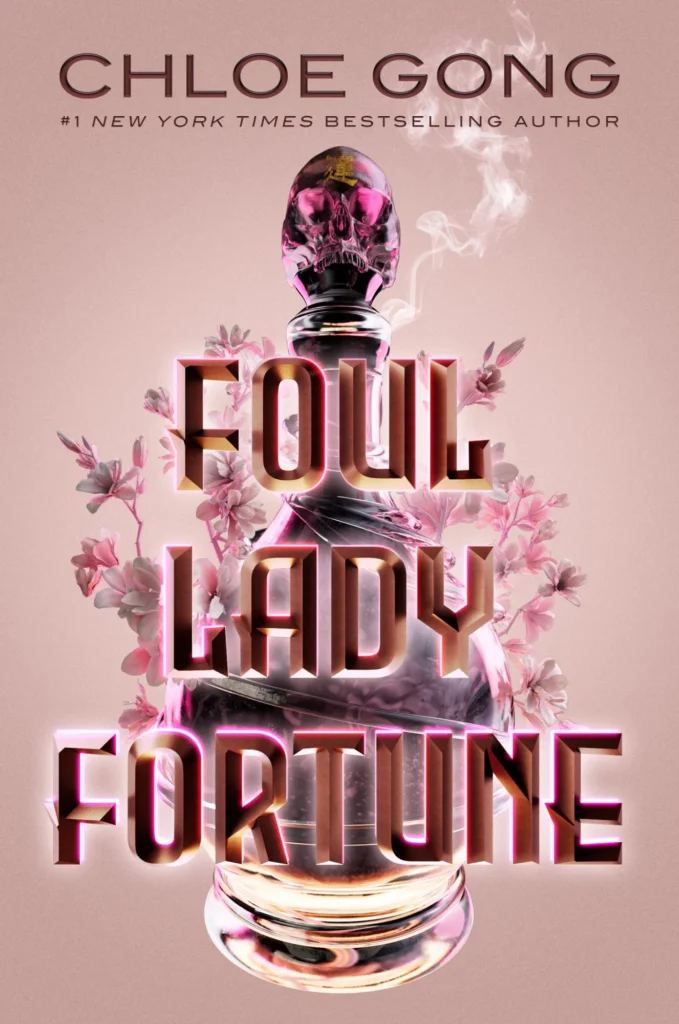 Featured image for Zusammenfassung von 'Foul Lady Fortune' von Chloe Gong