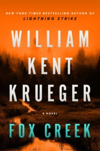 Featured image for Zusammenfassung von "Fox Creek" von William Kent Krueger