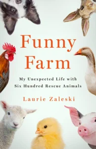 Featured image for Zusammenfassung von 'Funny Farm: Mein unerwartetes Leben mit 600 Rettungstieren' von Laurie Zaleski