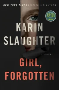 Featured image for Zusammenfassung von 'Girl, Forgotten' von Karin Slaughter