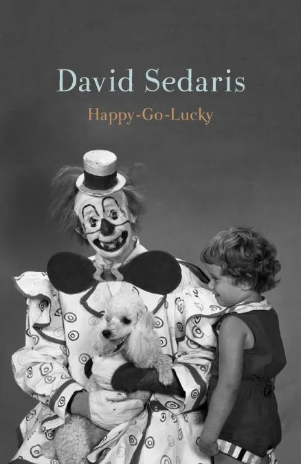 Featured image for Zusammenfassung von 'Happy-Go-Lucky' von David Sedaris