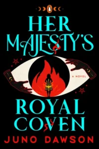 Featured image for Zusammenfassung von "Her Majesty's Royal Coven" von Juno Dawson