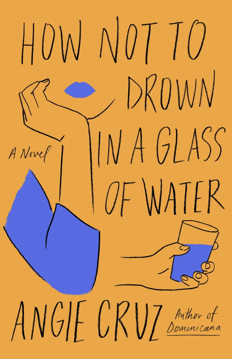 Featured image for Zusammenfassung von „Wie man in einem Glas Wasser nicht ertrinkt“ von Angie Cruz