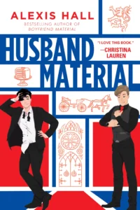 Featured image for Zusammenfassung von 'Husband Material' von Alexis Hall