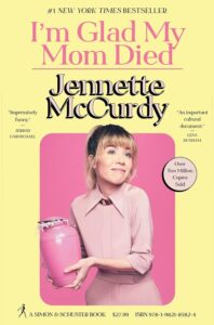 Featured image for Zusammenfassung von "Ich freue mich, dass meine Mutter gestorben ist" von Jennette McCurdy