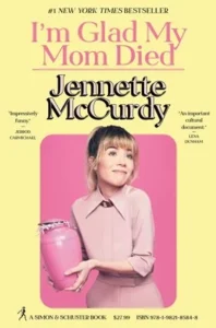Featured image for Zusammenfassung von „Ich freue mich, dass meine Mutter gestorben ist“ von Jennette McCurdy