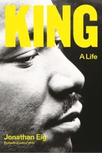 Featured image for Zusammenfassung von 'King: A Life' von Jonathan Eig