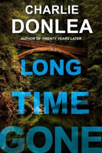 Featured image for Zusammenfassung von 'Long Time Gone' von Charlie Donlea