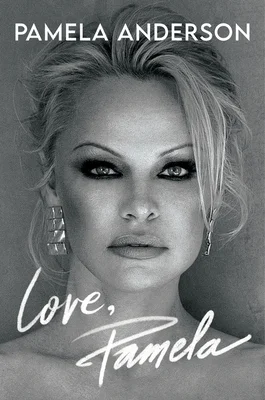 Featured image for Zusammenfassung von 'Love, Pamela' von Pamela Anderson