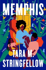 Featured image for Zusammenfassung von 'Memphis' von Tara M. Stringfellow