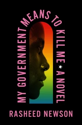 Featured image for Zusammenfassung von 'My Government Means to Kill Me' von Rasheed Newson