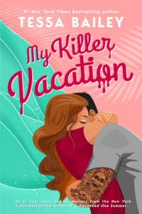 Featured image for Zusammenfassung von 'My Killer Vacation' von Tessa Bailey
