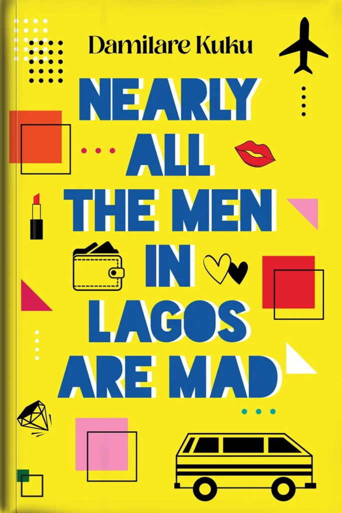 Featured image for Zusammenfassung von 'Nearly All the Men in Lagos Are Mad' von Damilare Kuku