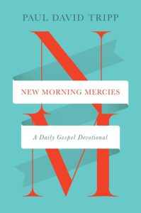 Featured image for Zusammenfassung von „New Morning Mercies: A Daily Gospel Devotional“ von Paul David Tripp