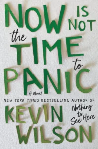 Featured image for Zusammenfassung von "Now Is Not the Time to Panic" von Kevin Wilson