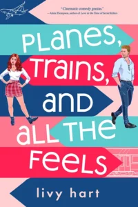 Featured image for Zusammenfassung von "Planes, Trains, and All the Feels" von Livy Hart