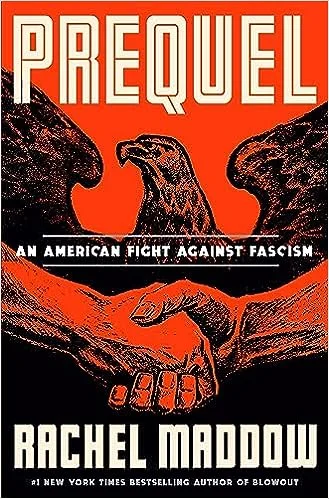 Featured image for Zusammenfassung von „Prequel: An American Fight Against Fascism“ von Rachel Maddow