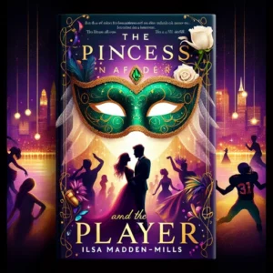 Featured image for Zusammenfassung von 'Princess and the Player' von Ilsa Madden-Mills