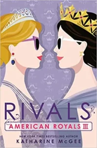 Featured image for Zusammenfassung von „American Royals: Rivals“ von Katharine McGee