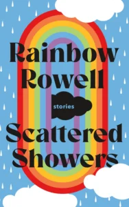 Featured image for Zusammenfassung von 'Scattered Showers' von Rainbow Rowell