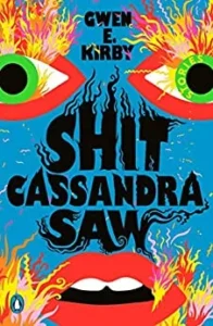 Featured image for Zusammenfassung von 'Shit Cassandra Saw' von Gwen E. Kirby