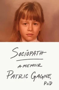 Featured image for Zusammenfassung von 'Sociopath: A Memoir' von Patric Gagne