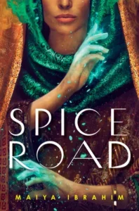 Featured image for Zusammenfassung von „Spice Road“ von Maiya Ibrahim