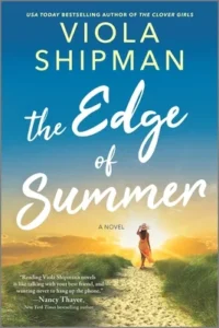 Featured image for Zusammenfassung von "The Edge of Summer" von Viola Shipman