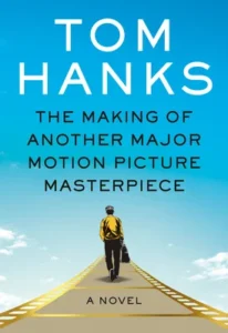 Featured image for Zusammenfassung von „The Making of Another Major Motion Picture Masterpiece“ von Tom Hanks