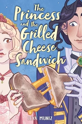 Featured image for Zusammenfassung von 'Die Prinzessin und der gegrillte Käsetoast' von Deya Muniz